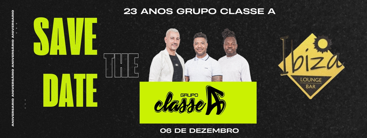 Aniversário do Grupo Classe A - 23 Anos