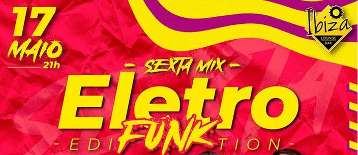 SEXTA MIX ELETRO FUNK EDITION
