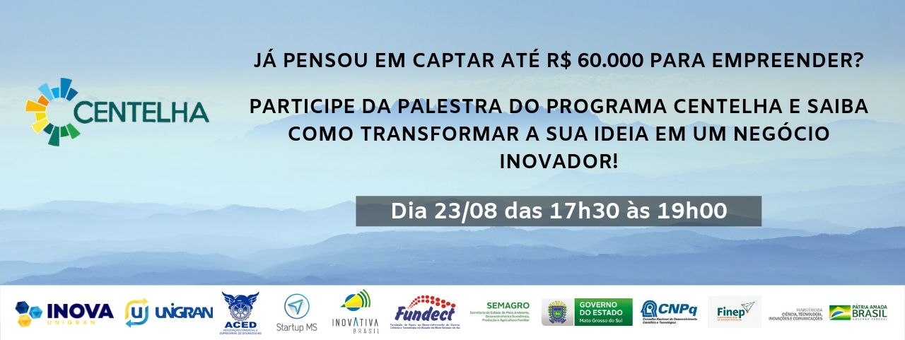 Como inscrever a sua ideia inovadora no Programa Centelha e captar até R$ 60.000
