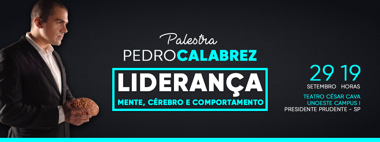 Palestra Pedro Calabrez "LIDERANÇA, Mente, Cérebro e Comportamento"